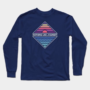 Nothing Like A Sunset Long Sleeve T-Shirt